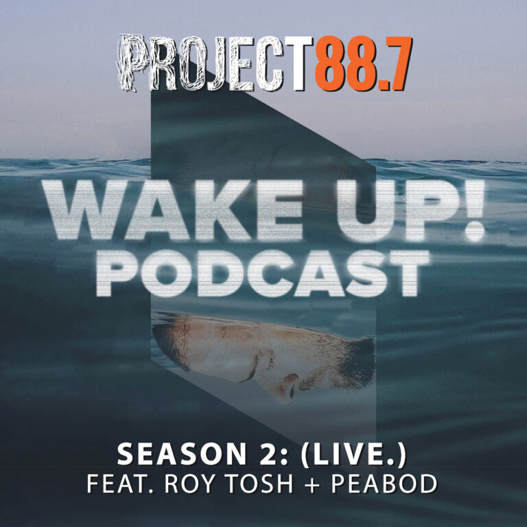 Mental Health and a Life In Christ – Wake Up! (LIVE.) Podcast feat. Peabod (S2:E3)